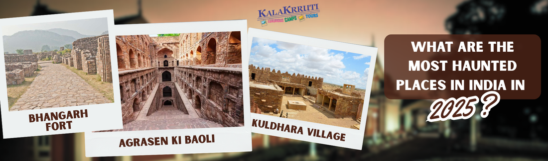 What Are the Most Haunted Places in India in 2025? - Kalakrruti