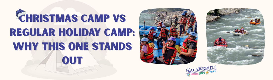 Christmas Camp vs Regular Holiday Camp: Why This One Stands Out - Kalakrruti