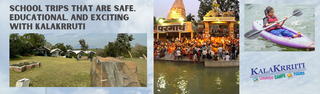 School Trips That Are Safe, Educational, and Exciting with Kalakrruti